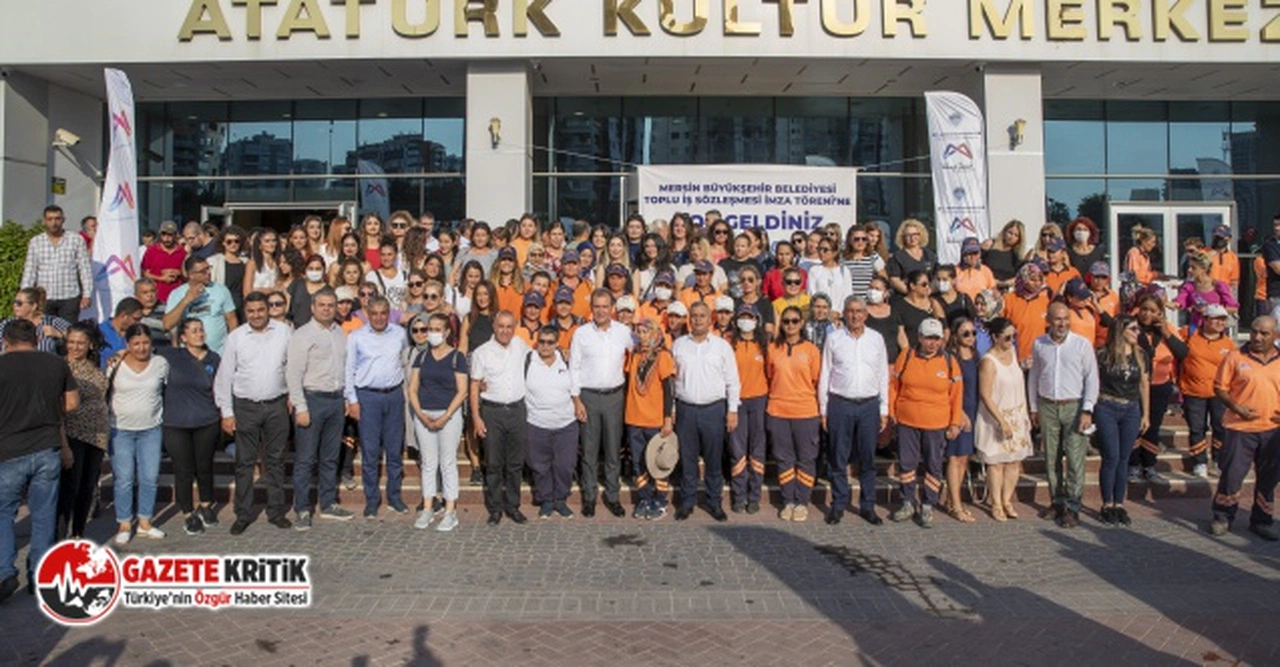 Mersin Büyükşehir, Belediye İş Ve  DİSK Genel İş Arasında Yapılan Toplu İş Sözleşmesi’nin İmzaları Atıldı