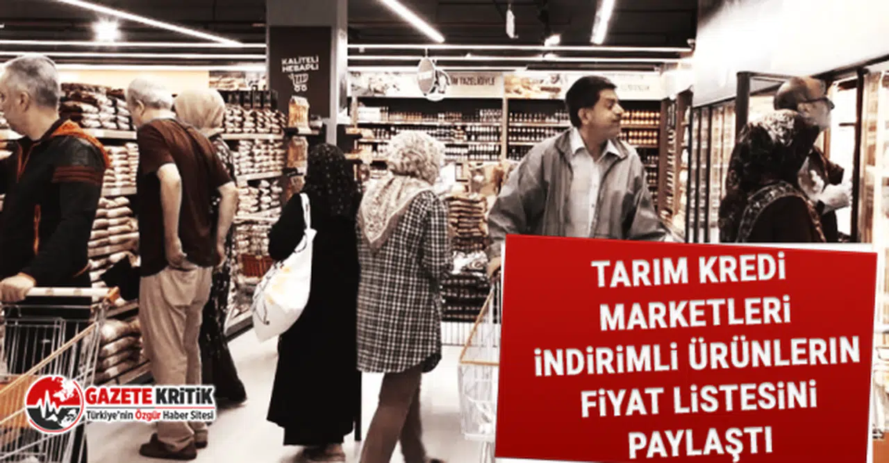 Tarım Kredi marketleri indirimli ürünlerin fiyat listesini paylaştı