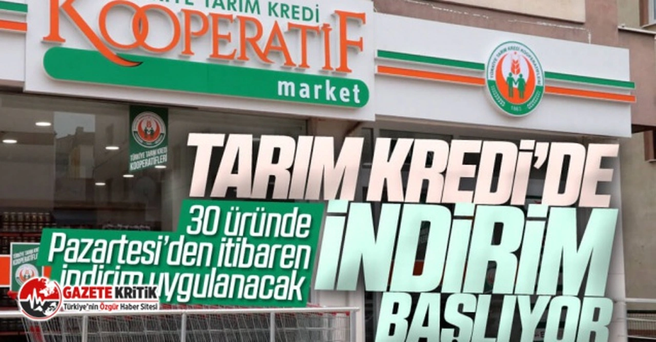 Tarım Kredi Marketlerinde 30'dan fazla üründe indirime gidiyor