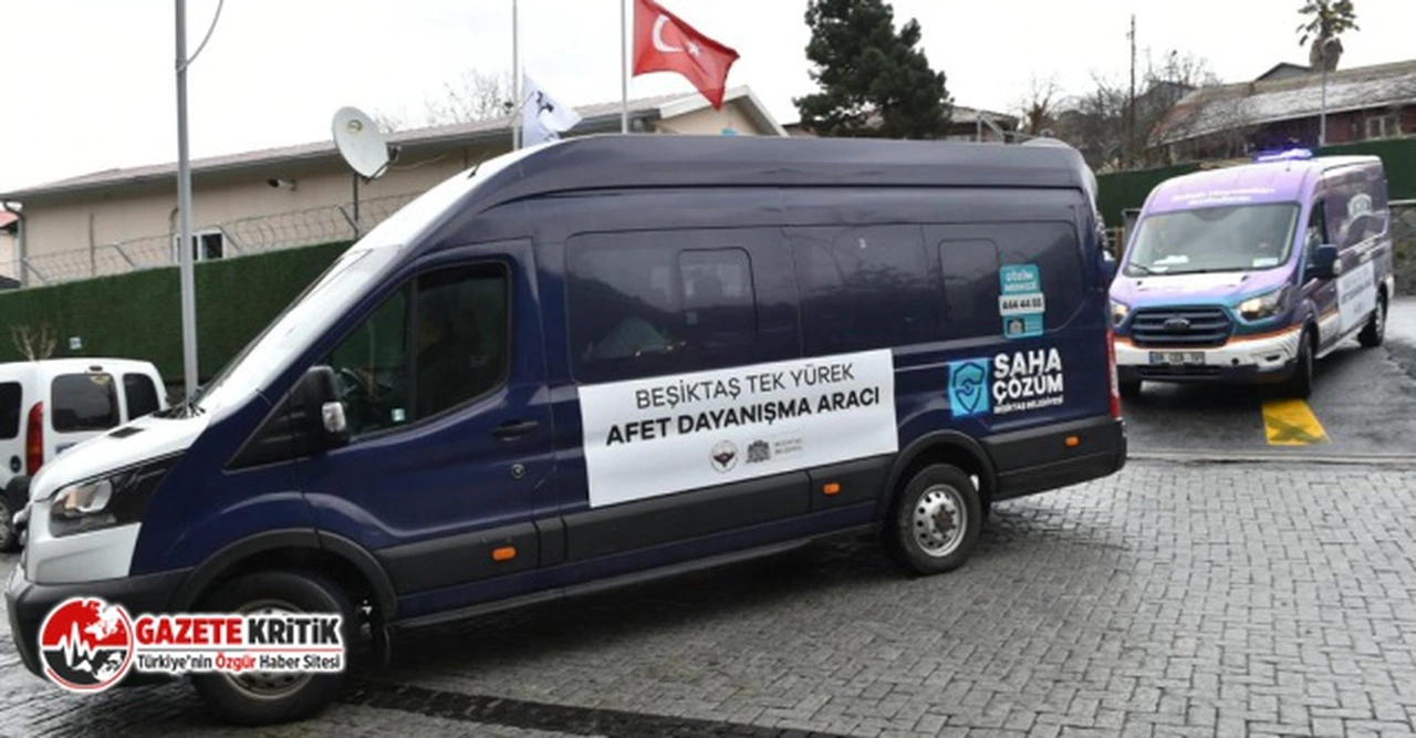 BEŞİKTAŞ BELEDİYESİ’NİN ÖĞRENCİ’YE VE MOBİVET ARAÇLARI AFET BÖLGESİNE DOĞRU YOLA ÇIKTI