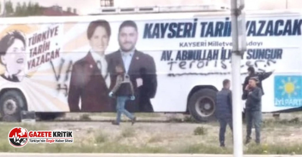 İYİ Parti’nin seçim otobüsüne çirkin saldırı