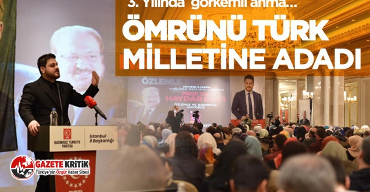 Prof. Dr. Haydar Baş’a görkemli anma…