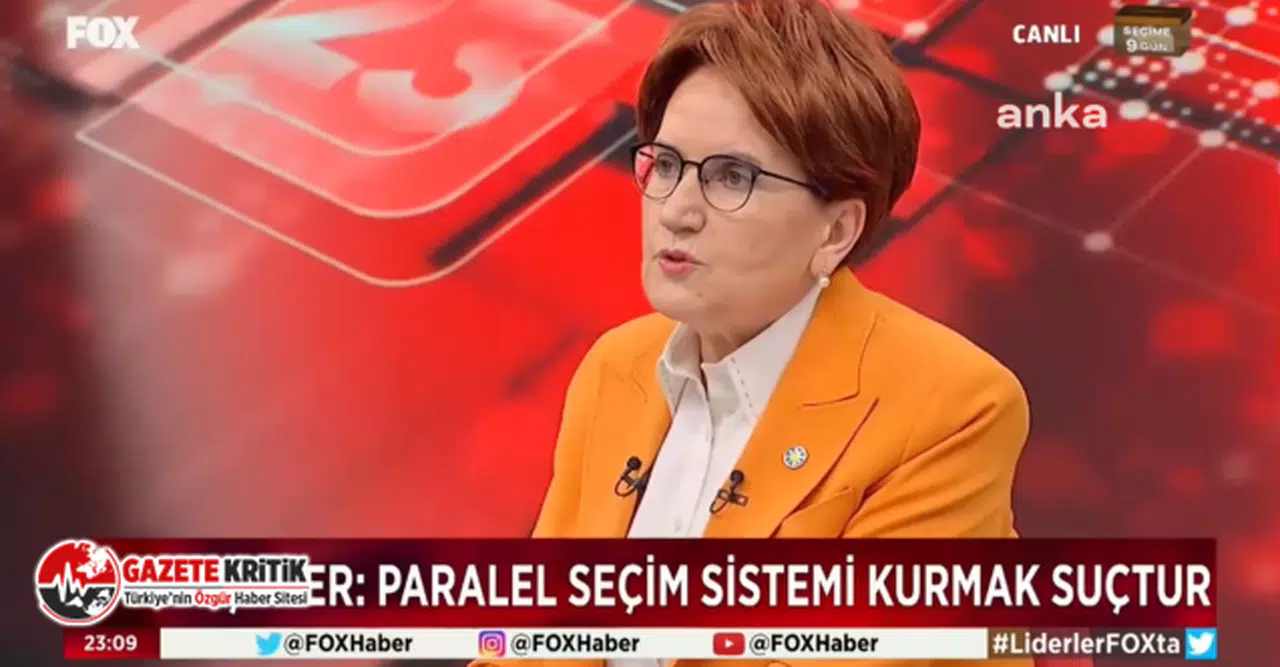 Meral Akşener’den, “İçişleri Bakanlığı’nda paralel seçim takip sistemi” tartışmasına ilişkin açıklama