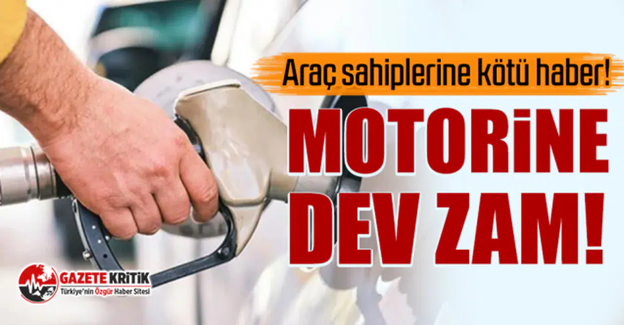 Araç sahiplerine kötü haber! Motorine dev zam