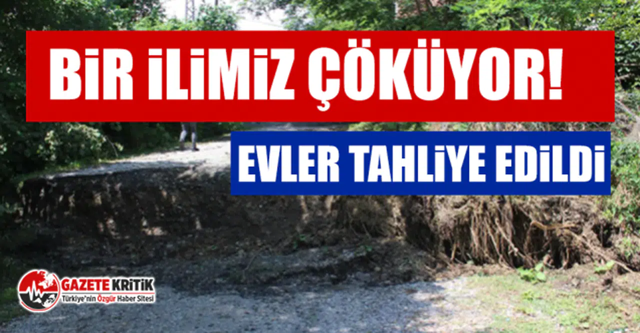 Bir ilimiz çöküyor! Evler tahliye edildi
