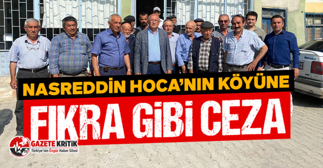 CHP'li Utku Çakırözer : Nasreddin Hoca'nın Köyüne Fıkra Gibi Ceza!