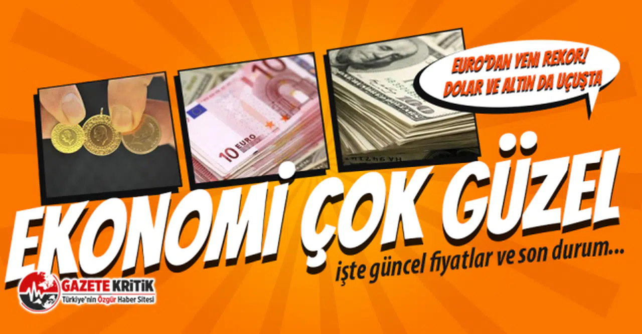 Euro'dan yeni rekor! Dolar ve altın da uçuşta
