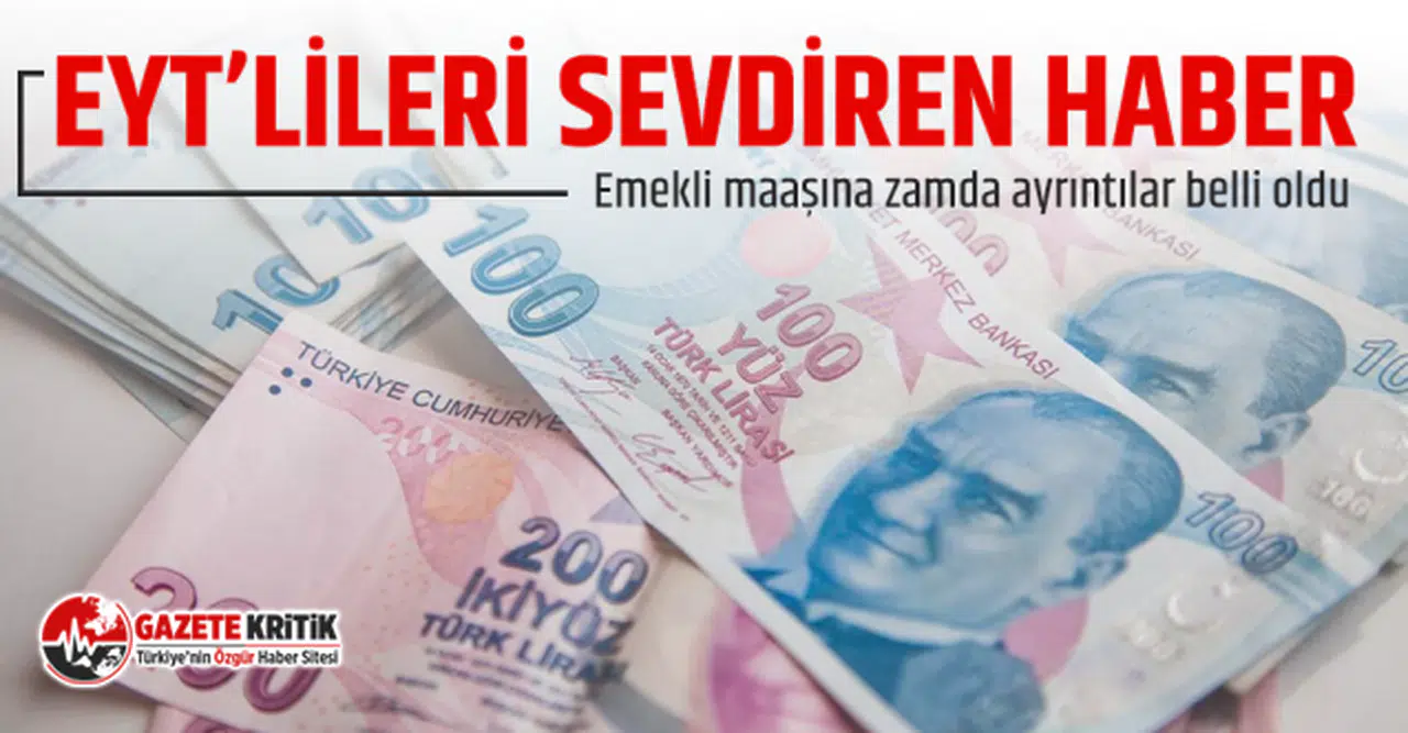 EYT'liler de alacak: Emekli maaşına zamda ayrıntılar belli oldu