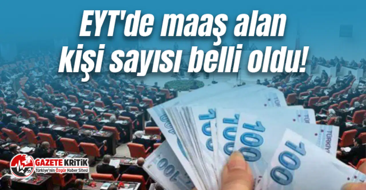 Mehmet Muş açıkladı: EYT'de maaş alan kişi sayısı belli oldu!