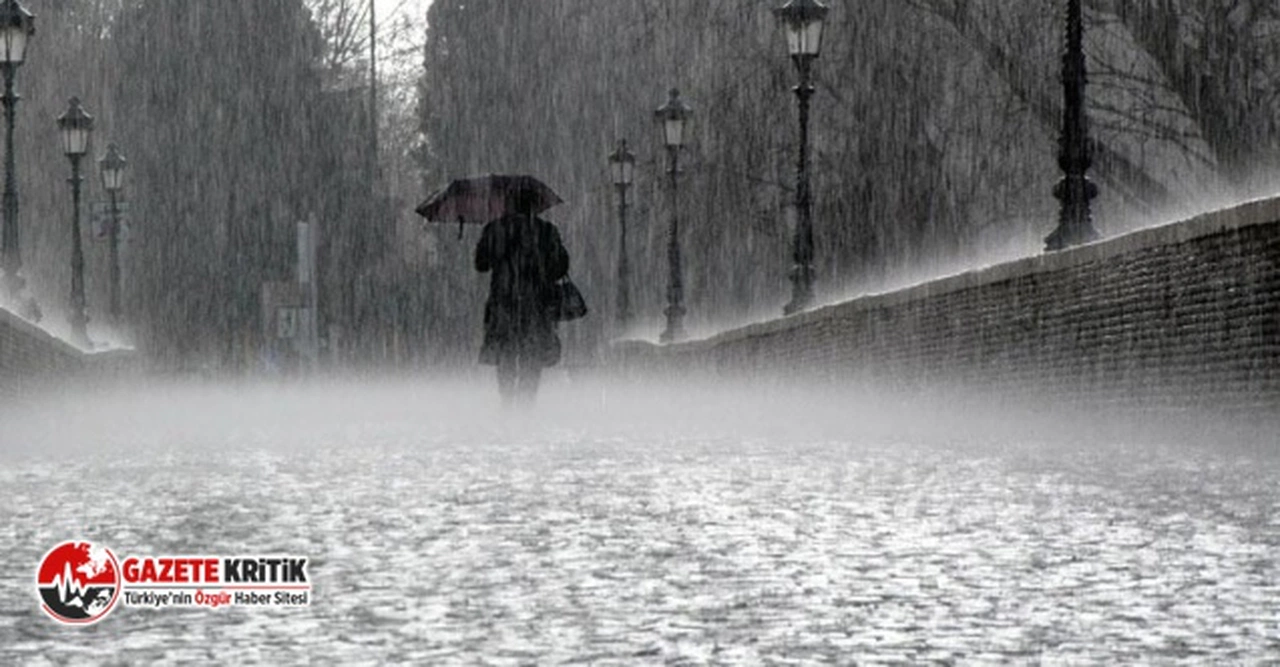 Meteoroloji çok sayıda il için sağanak yağış uyarısı yaptı!