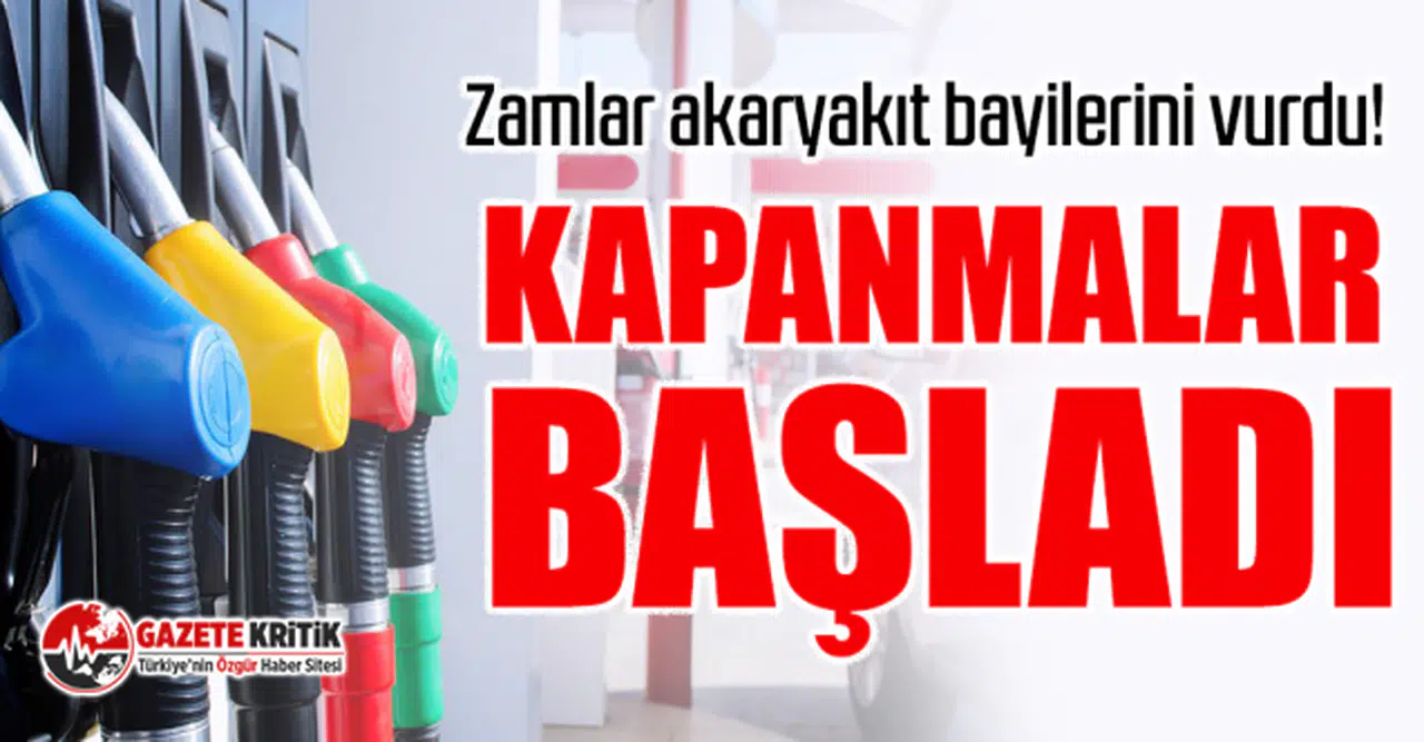 Zamlar akaryakıt bayilerini vurdu! Kapanmalar başladı