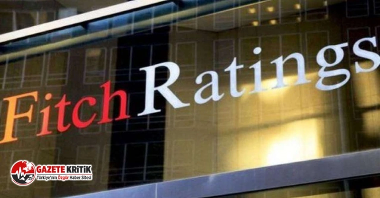Fitch, Türkiye'nin kredi notu görünümünü yükseltti