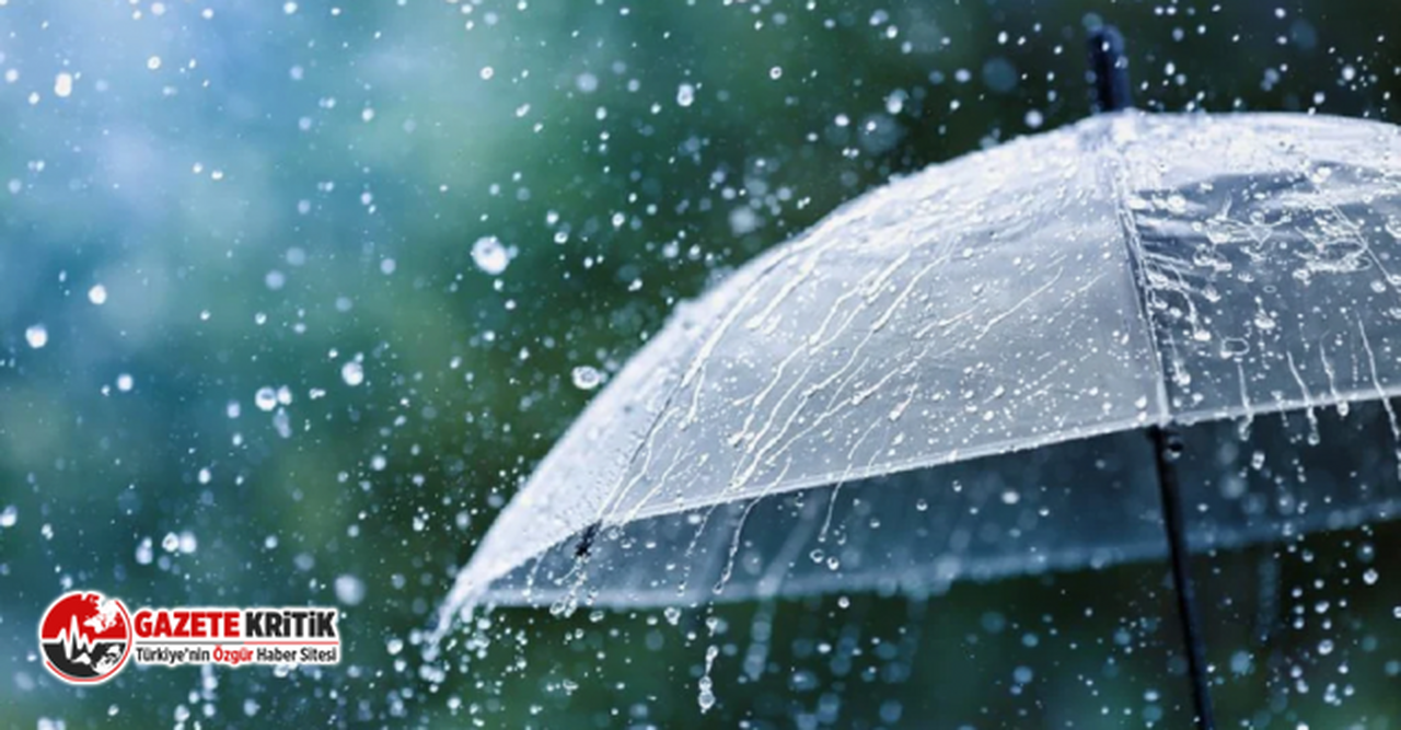 Meteoroloji'den 11 il için sağanak ve sel uyarısı!