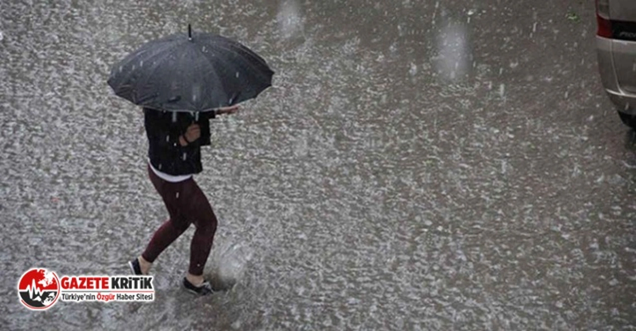 Meteoroloji'den kuvvetli sağanak yağış uyarısı