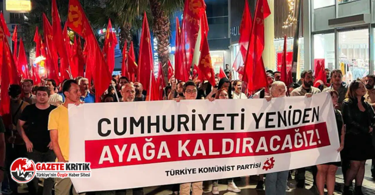 TKP'DEN CUMHURİYET YÜRÜYÜŞÜ: TÜRKİYE'Yİ VE CUMHURİYET'İ YENİDEN AYAĞA KALDIRALIM