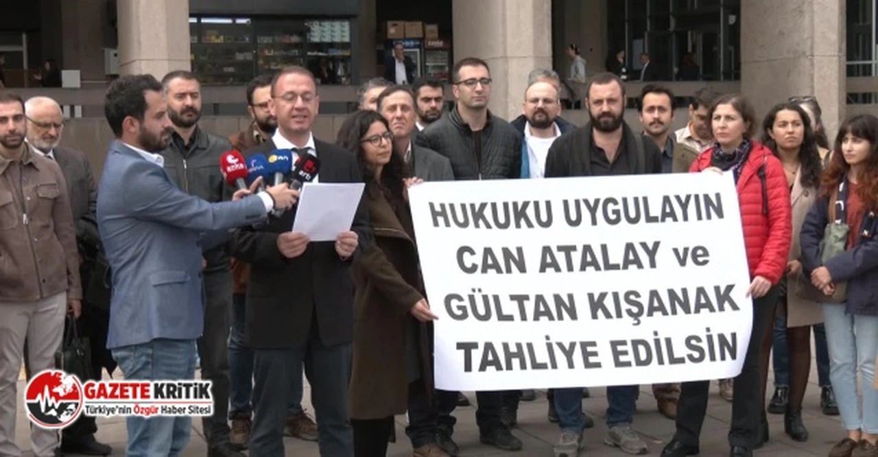 Avukatlardan, 'Can Atalay ve Gültan Kışanak tahliye edilsin' çağrısı