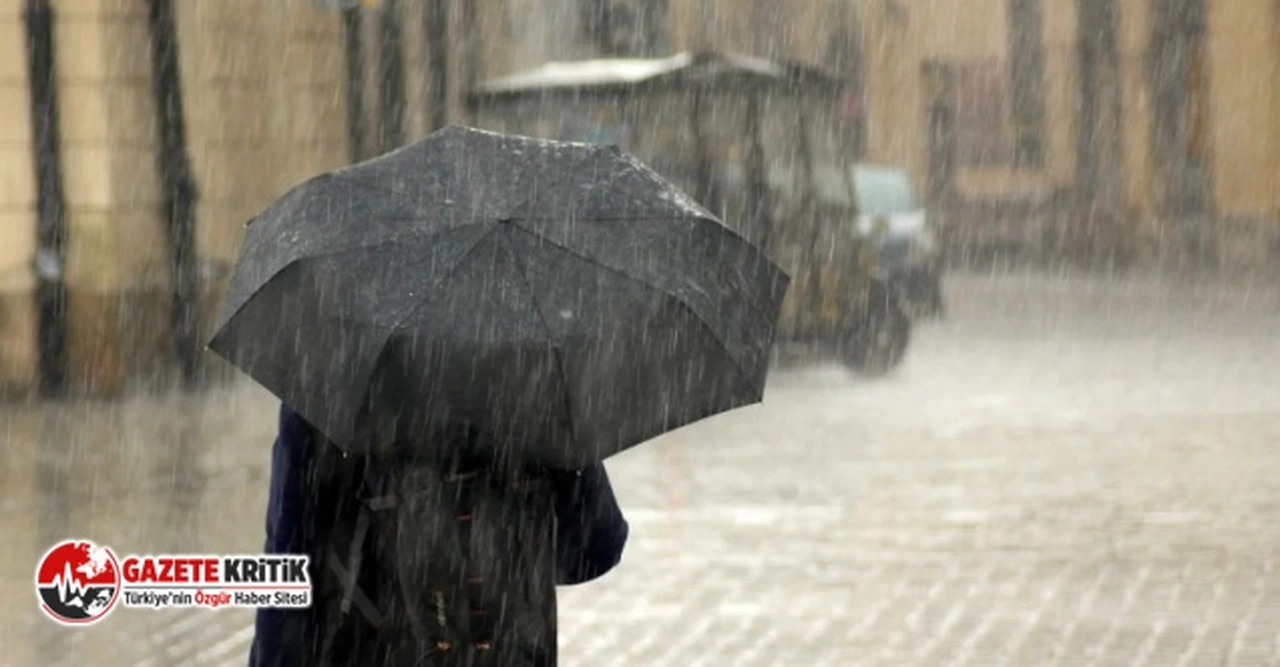 Meteoroloji'den birçok bölgeye kuvvetli yağış ve rüzgâr uyarısı