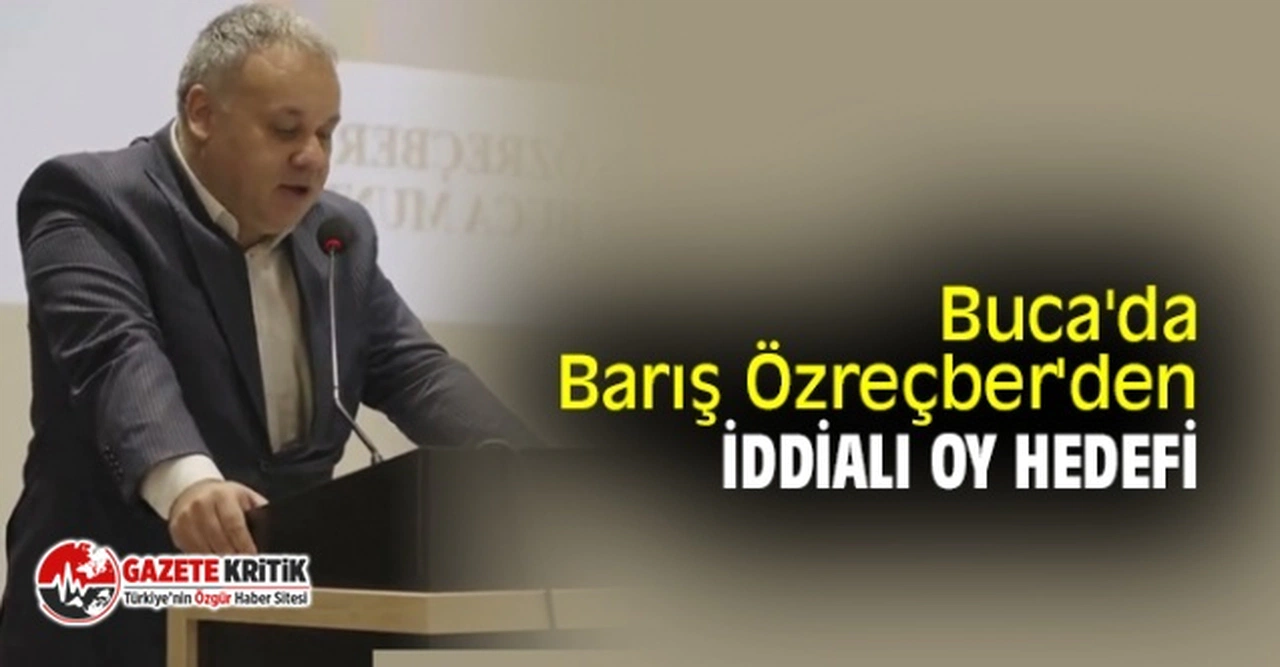 Buca'da Barış Özreçber'den iddialı oy hedefi