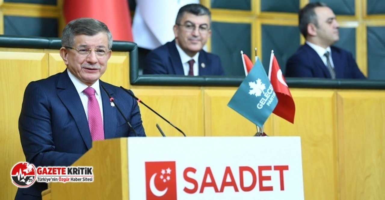 AHMET DAVUTOĞLU: SAADET PARTİSİ İLE 100 SEÇİM BÖLGESİNDE SEÇİMLERE ORTAK OLARAK GİRECEĞİZ
