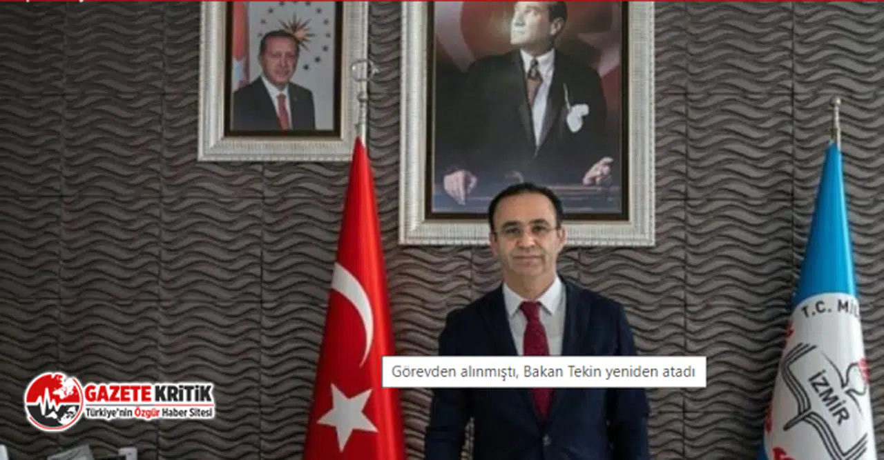 Görevden alınmıştı, Bakan Tekin yeniden İzmir Milli Eğitim Müdürü olarak atadı