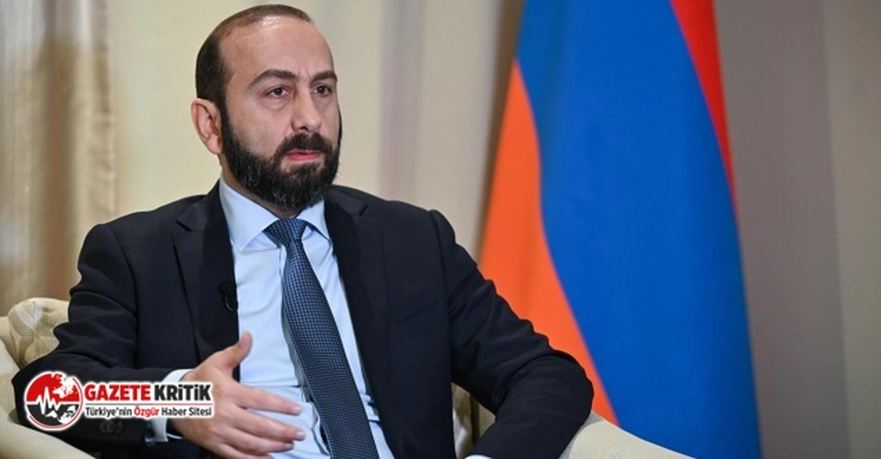Ermenistan Dışişleri Bakanı Mirzoyan: 'Türkiye ile sınırların açılmasını istiyoruz'