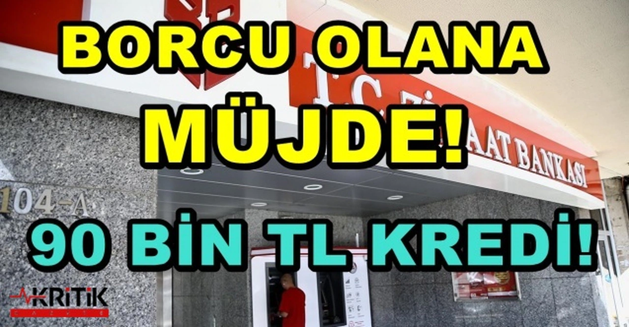 Borç Kapatacaklara Ziraat Bankası’ndan 90 Bin TL Kredi! Aylık 7100 TL Taksidi Var!