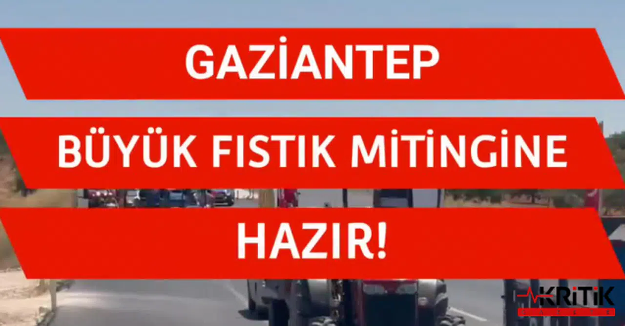 CHP mitinge doymuyor: Gaziantep'te fıstık mitingi yapılacak