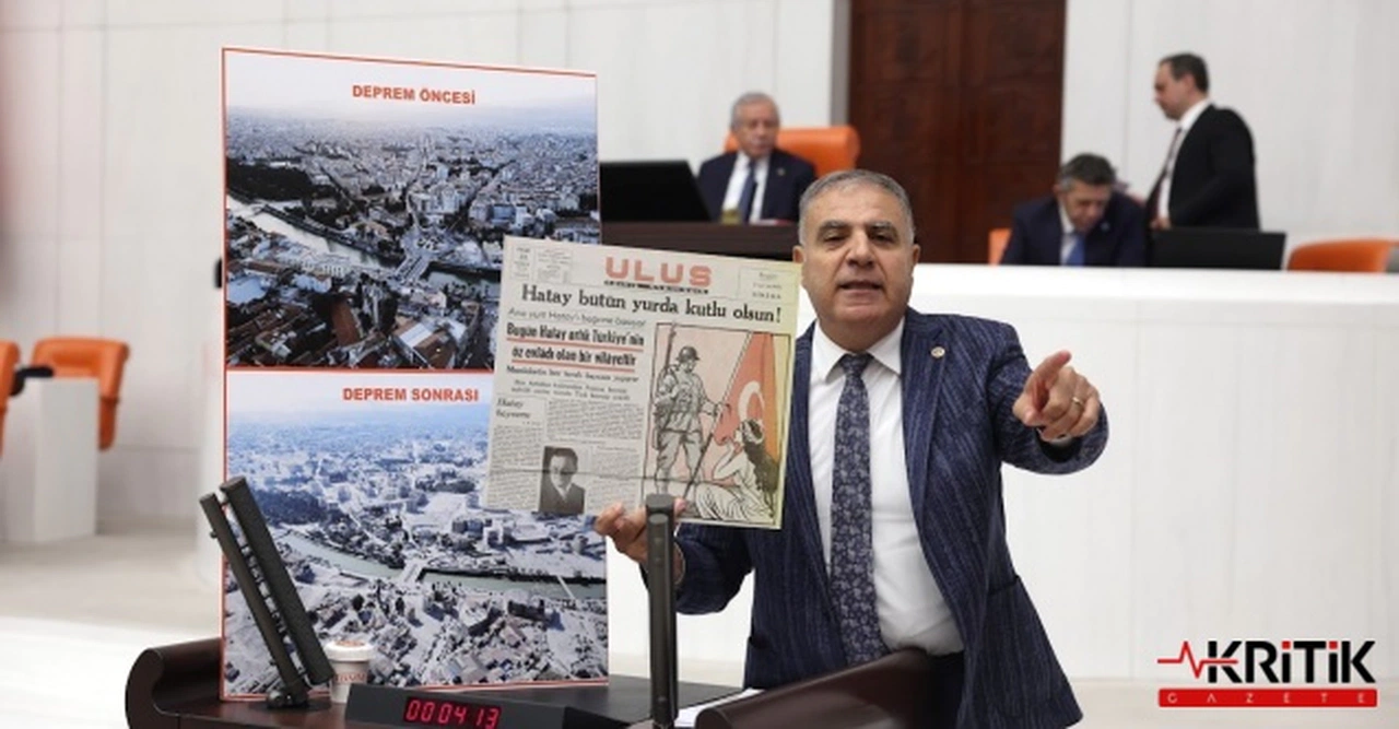 CHP'Lİ GÜZELMANSUR:1939’DA TÜRKİYE’NİN ÖZ EVLADI İLAN EDİLEN HATAY’I, AKP ÜVEY EVLAT YAPTI