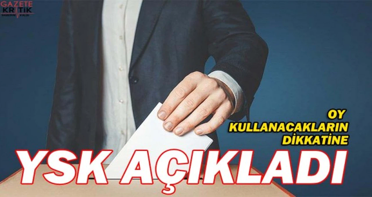 YSK açıkladı oy verme saatleri değişti
