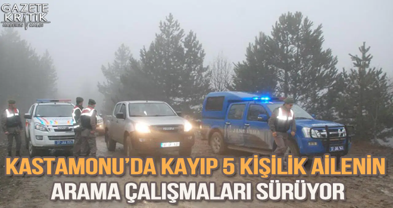 Kastamonu'da kayıp 5 kişilik ailenin arama çalışmaları sürüyor