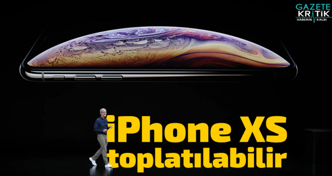 iPhone XS toplatılabilir