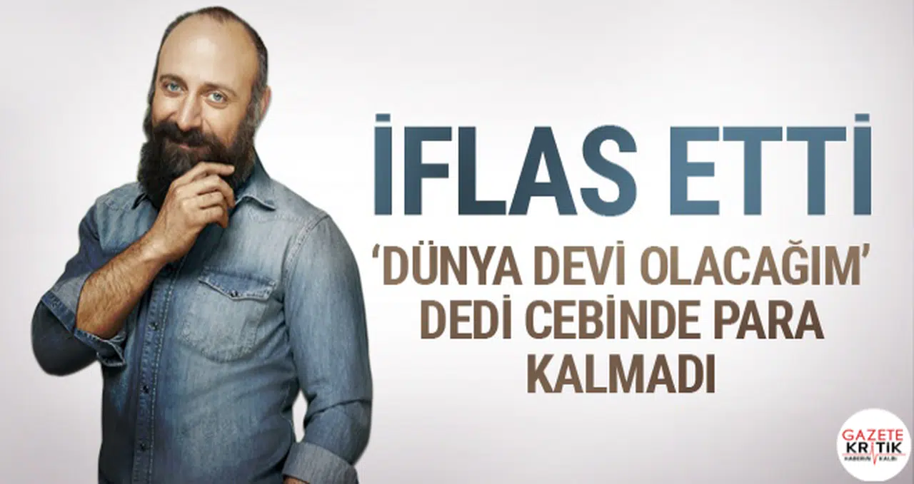 Halit Ergenç iflas etti her şeyini kaybetti tam 1 milyon dolar...