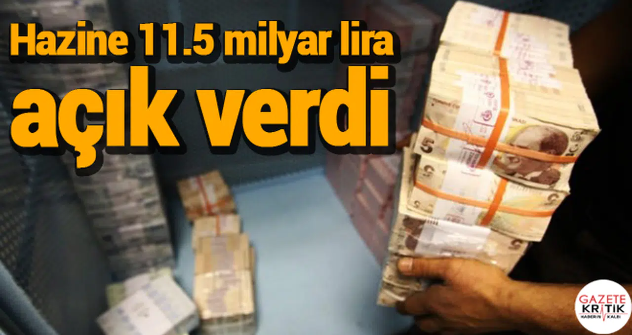 Hazine 11.5 milyar lira açık verdi