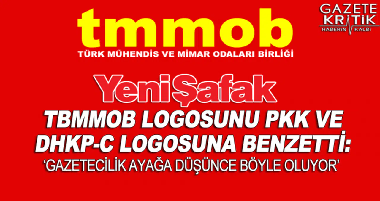 Yeni Şafak, TMMOB Logosunu PKK Logosuna Benzetti : GAZETECİLİK AYAĞA DÜŞÜNCE BÖYLE OLUYOR