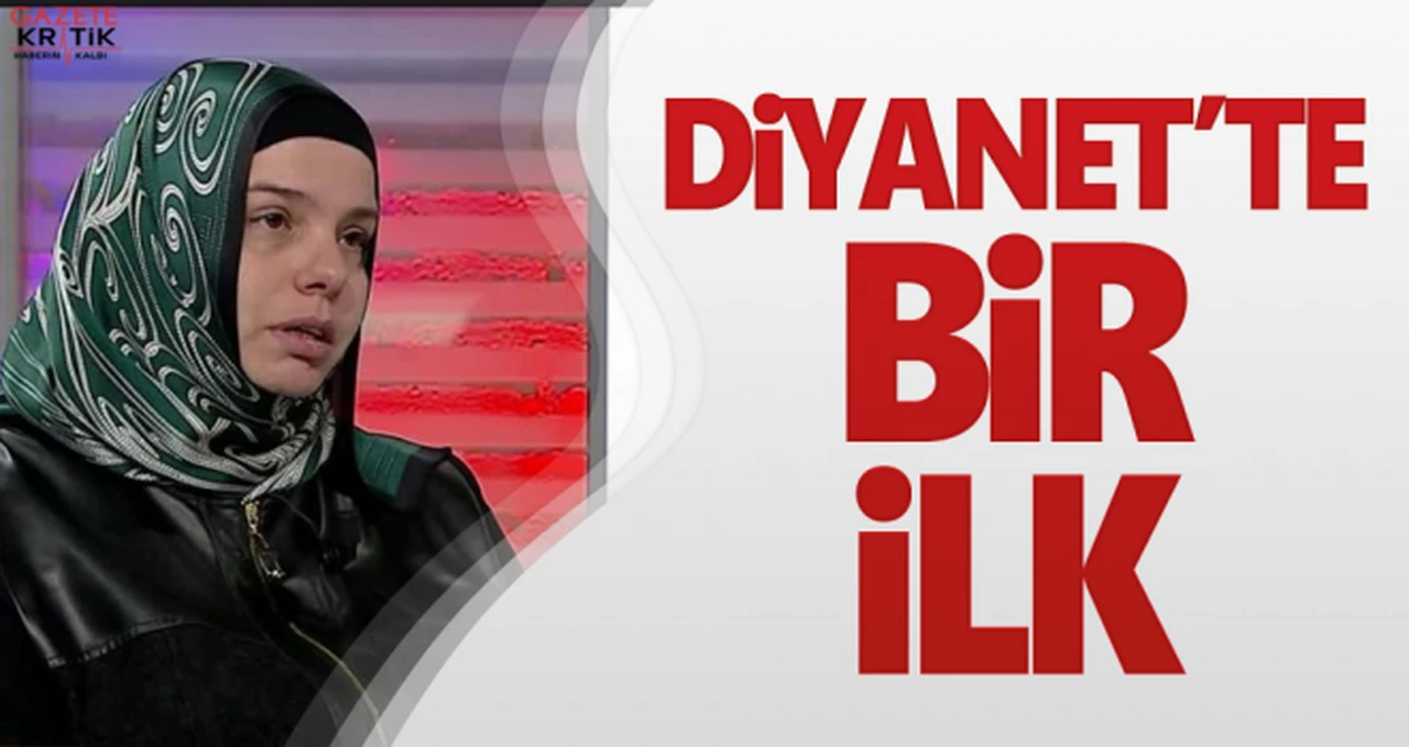 Diyanette bir ilk…