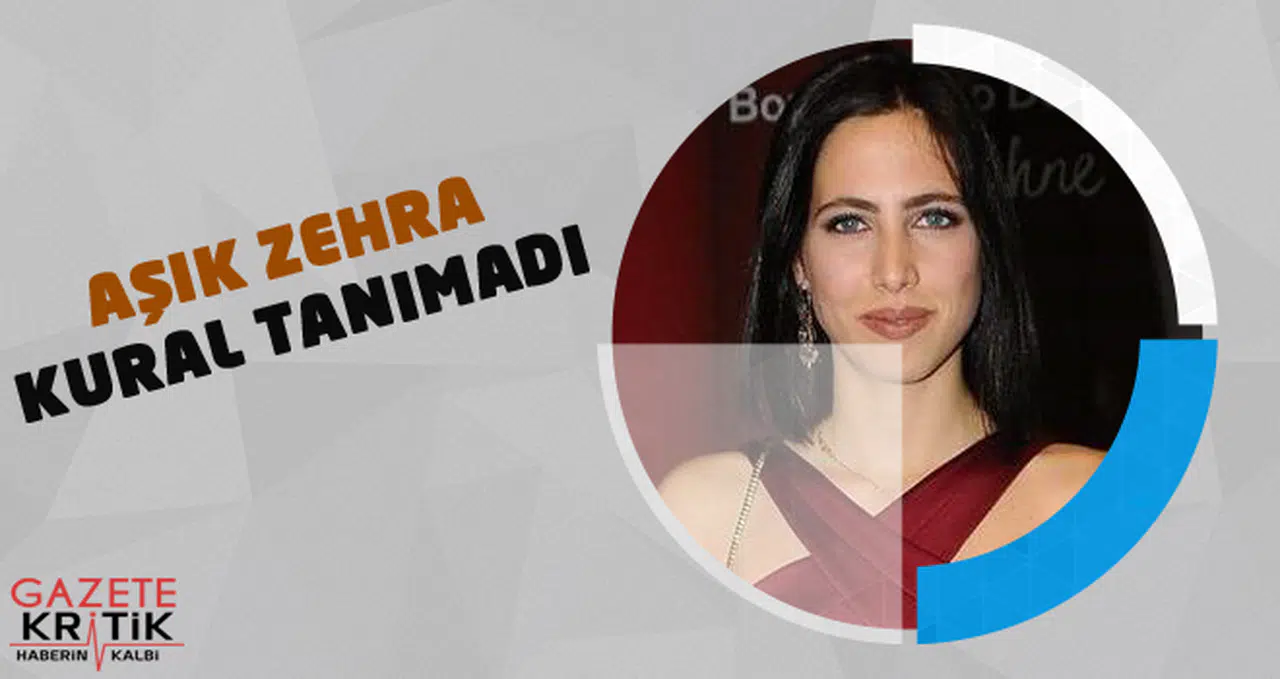 Aşık Zehra kural tanımadı