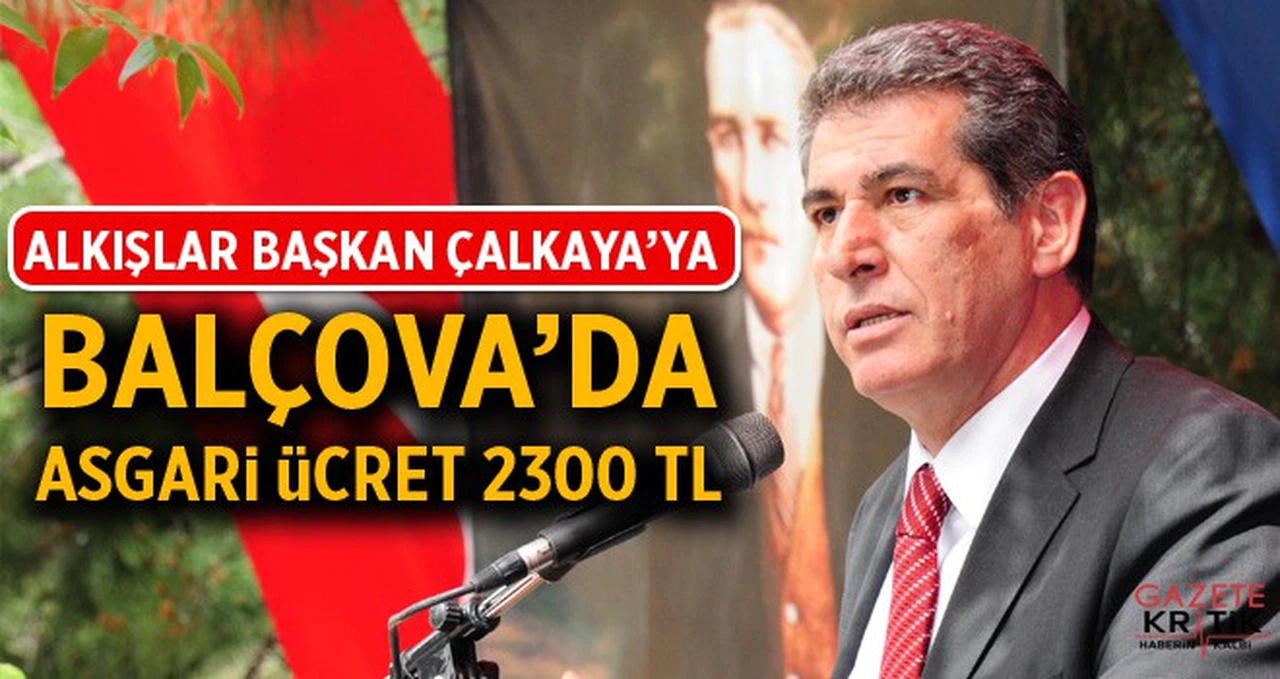 Balçova'da asgari ücret 2300 TL