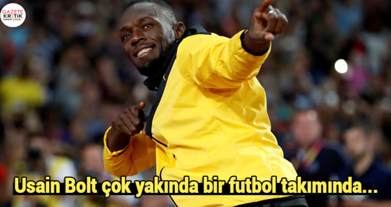Usain Bolt çok yakında bir futbol takımında...