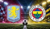Aston Villa 3-0 Fenerbahçe! Sarı-Lacivertliler Şampiyonlar Ligi'nde İlk Yarıyı Üç Farklı Geride Kapattı