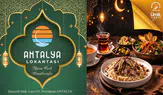 Antalya Lokantası: Yerel Mutfağı Tanıtan Yeni Gastronomi Noktası Açıldı