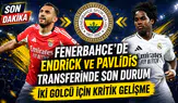 Fenerbahçe’de Endrick ve Pavlidis transferinde son durum: İki golcü için kritik gelişme