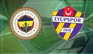 Fenerbahçe-Eyüpspor maçının ilk 11’leri belli oldu: Galatasaray ile fark 3’e inebilir