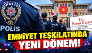 Emniyet müdürleri kararnamesi yayımlandı: İşte atanan isimler ve yeni görevleri