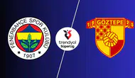 Fenerbahçe-Göztepe Süper Lig maçı saat kaçta, hangi kanalda? İşte muhtemel ilk  11'leri