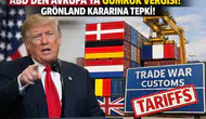 Trump'tan Grönland kararına karşı çıkan 8 Avrupa ülkesine gümrük vergisi kararı
