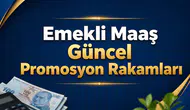 Emekliler İçin Promosyon Rakamları Güncellendi! Ekim 2026'da Hangi Banka Ne Kadar Ödeme Yapıyor?