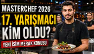 MasterChef 17. yarışmacı kim oldu 2026? Ana kadroya Bahar Kaya girdi