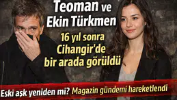 Teoman ve Ekin Türkmen 16 yıl sonra Cihangir’de bir arada görüntülendi