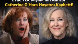 Evde Tek Başına'nın Annesi Catherine O'Hara Hayatını Kaybetti!