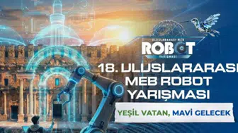 Geleceğin Mucitleri Antalya’da Buluşuyor: 18. MEB Robot Yarışması İçin Geri Sayım Başladı